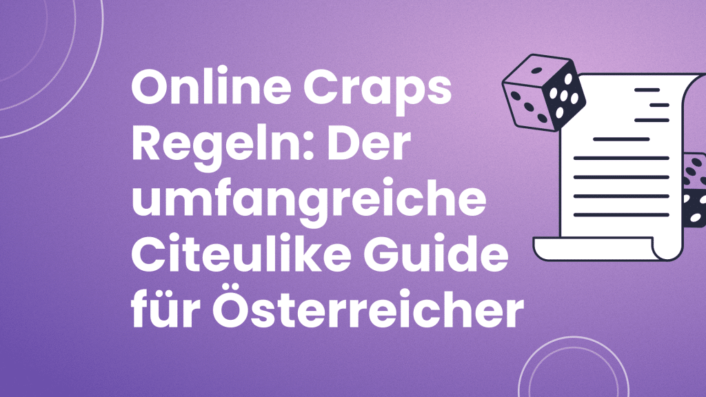 Online Craps Regeln: Der umfangreiche Citeulike Guide für Österreicher