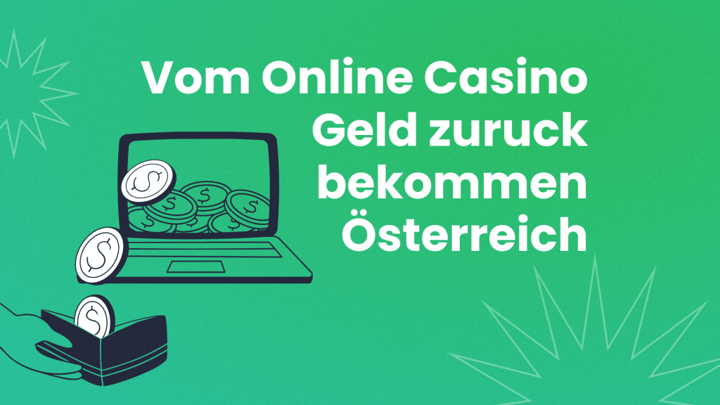 Vom Online Casino Geld zuruck bekommen Österreich