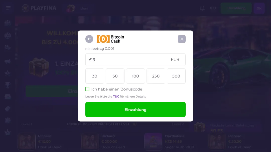 Bitcoin Cash Einzahlung bei Playfina – ab 3 € mit Bonuscode-Option Bitcoin Cash Einzahlungsfenster bei Playfina zeigt Mindestbetrag von 0.001 BCH, 3 € Auswahl, Bonuscode-Feld und grüne Einzahlungsschaltfläche